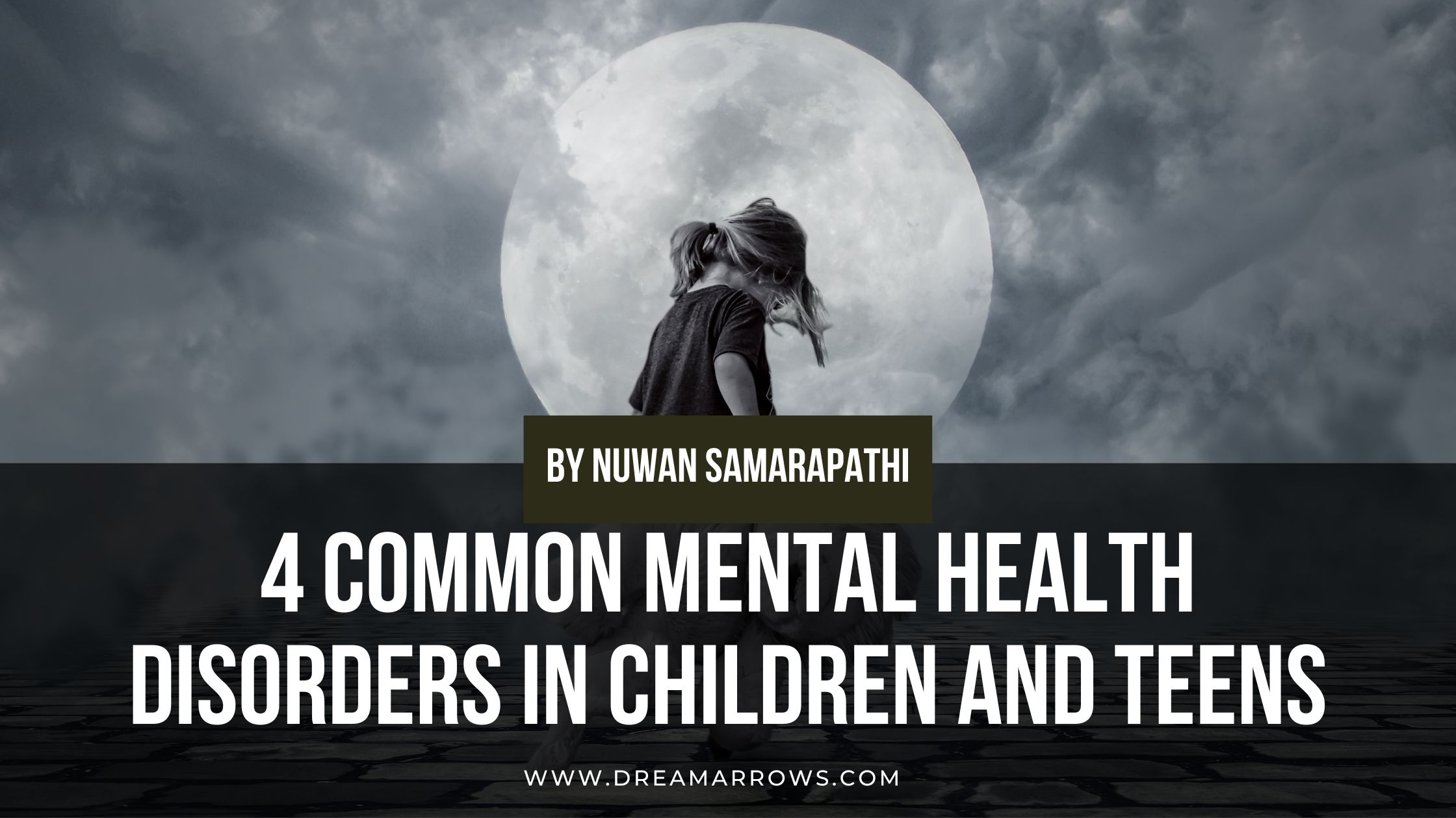 4 Common Mental Health Disorders in Children And Teens